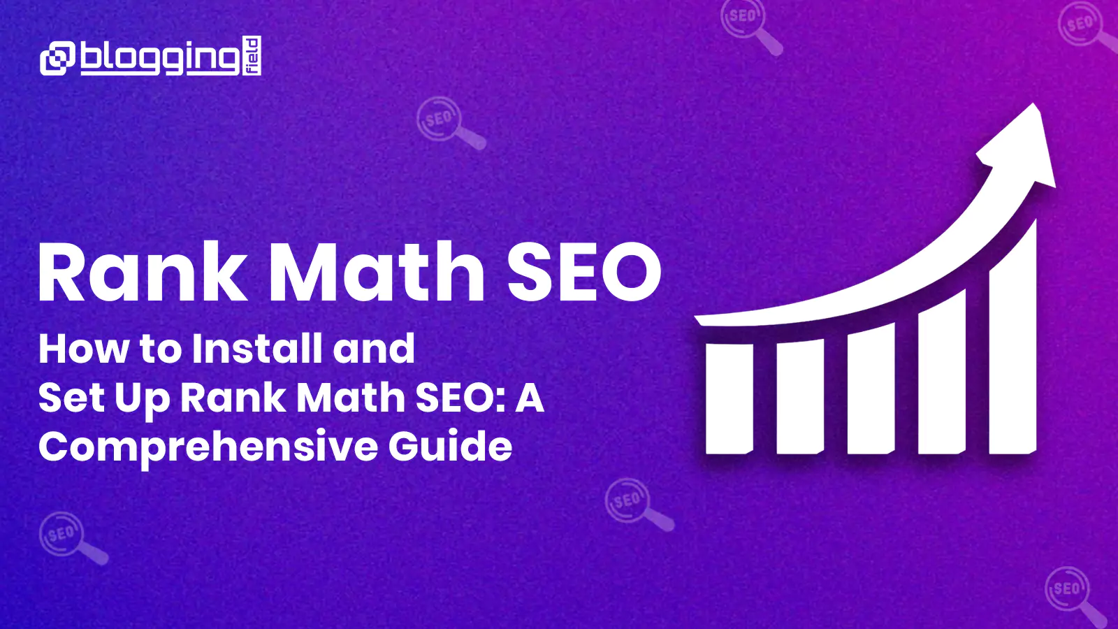 How to Install and Set Up Rank Math SEO: A Comprehensive Guide