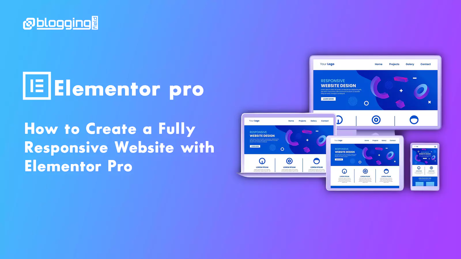 How to Create a Fully Responsive Website with Elementor Pro